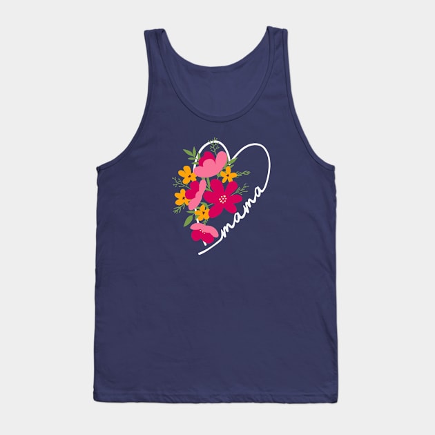 Mama Heart Floral Gift for Mom Tank Top by B*Shoppe